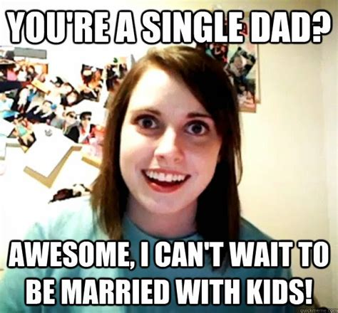 dating single dad meme